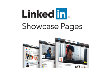 Highlight Your Company’s Products and Services with LinkedIn’s Showcase Pages