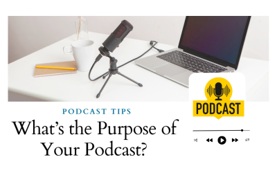 How to Define a Purpose or Goal for Your Podcast: A Strategic Guide